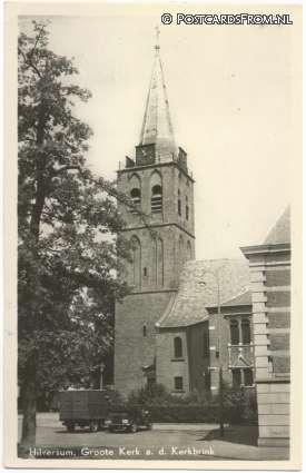 Hilversum, Groote Kerk a.d. Kerkbrink